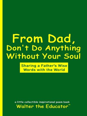 cover image of From Dad, Don't Do Anything Without Your Soul